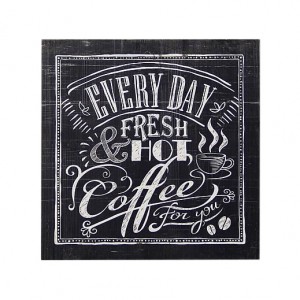 Coffee Every Day Plaque